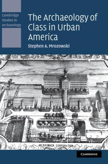 Archaeology of Class in Urban America