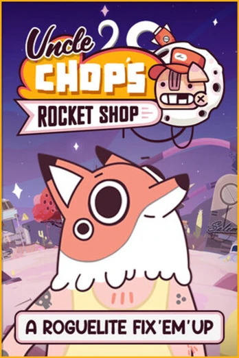 Uncle Chop's Rocket Shop PC