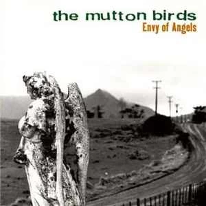 CD The Mutton Birds - Envy Of Angels