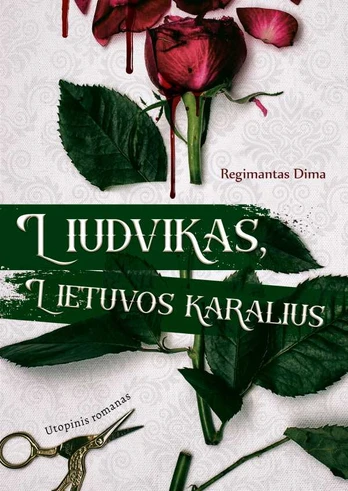 KNYGA Liudvikas, Lietuvos karalius