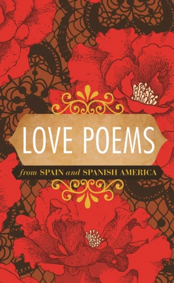 Love Poems from Spain and Spanish America