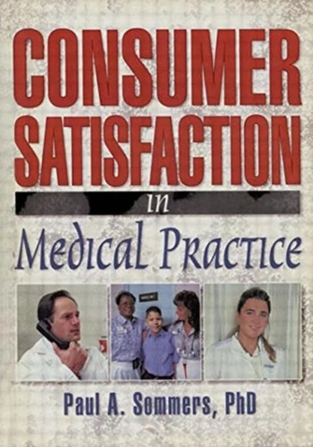 Consumer Satisfaction in Medical Practice