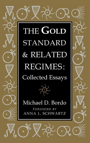 Gold Standard and Related Regimes