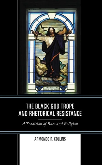 Black God Trope and Rhetorical Resistance