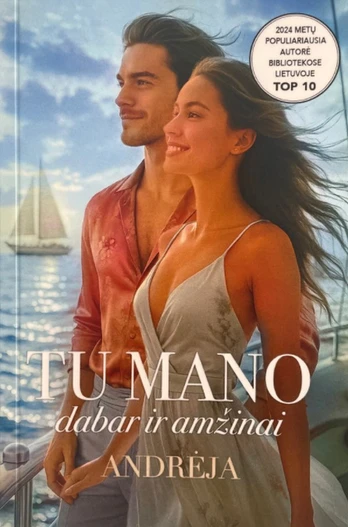 Tu mano dabar ir amžinai