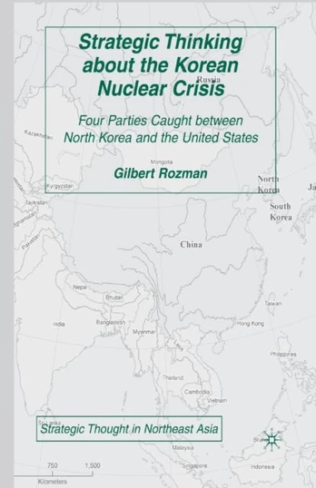 Strategic Thinking about the Korean Nuclear Crisis