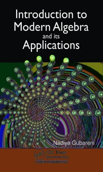 Introduction to Modern Algebra and Its Applications