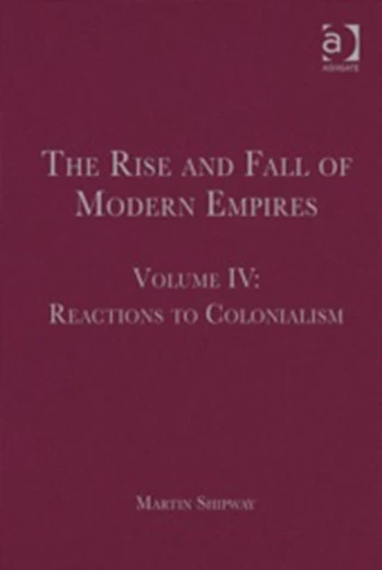 Rise and Fall of Modern Empires, Volume IV
