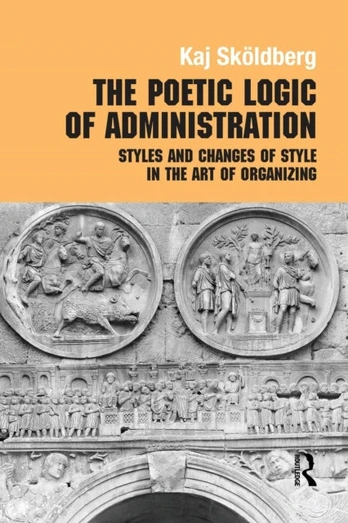 Poetic Logic of Administration