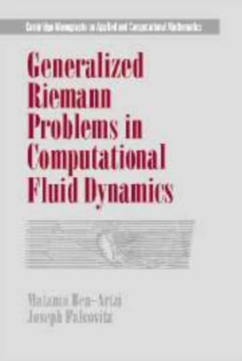Generalized Riemann Problems in Computational Fluid Dynamics