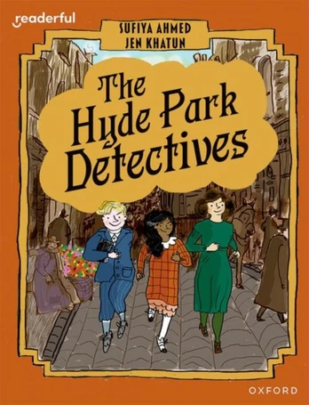 Readerful Books for Sharing: Year 6/Primary 7: The Hyde Park Detectives