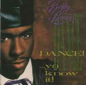 CD Bobby Brown - Dance!...Ya Know It!