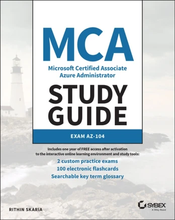 MCA Microsoft Certified Associate Azure Administrator Study Guide