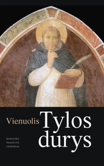 Tylos durys. Dvasinis vadovas