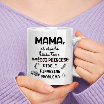Puodelis "Mamos finansinė problema"