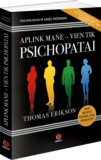 Aplink mane - vien tik psichopatai