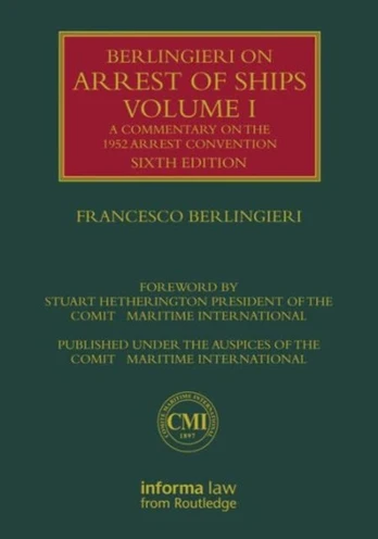 Berlingieri on Arrest of Ships Volume II