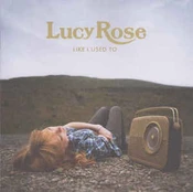 CD Lucy Rose - Like I Used To