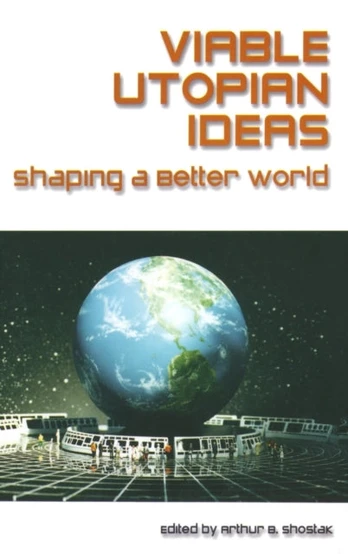 Viable Utopian Ideas