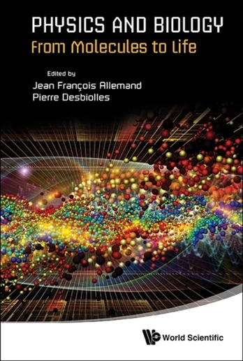 Physics And Biology: From Molecules To Life