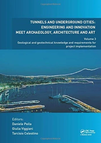 Tunnels and Underground Cities: Engineering and Innovation Meet Archaeology, Architecture and Art