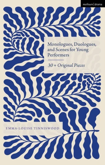 Monologues, Duologues and Scenes for Young Performers