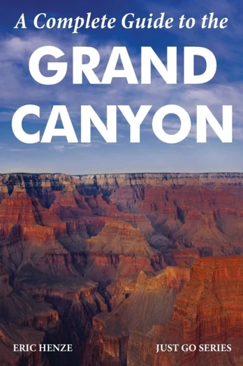 Complete Guide to the Grand Canyon