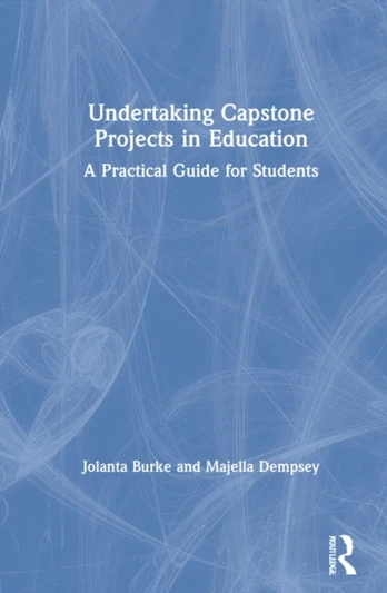 Undertaking Capstone Projects in Education
