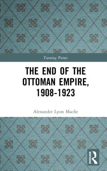 End of the Ottoman Empire, 1908-1923