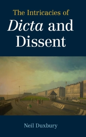 Intricacies of Dicta and Dissent