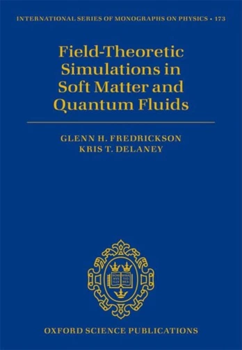 Field Theoretic Simulations in Soft Matter and Quantum Fluids