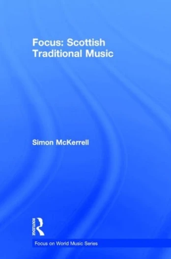 Focus: Scottish Traditional Music