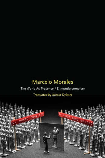 World As Presence/El Mundo Como Ser
