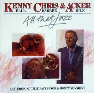 CD Kenny Ball, & Chris Barber & & Acker Bilk - All That Jazz