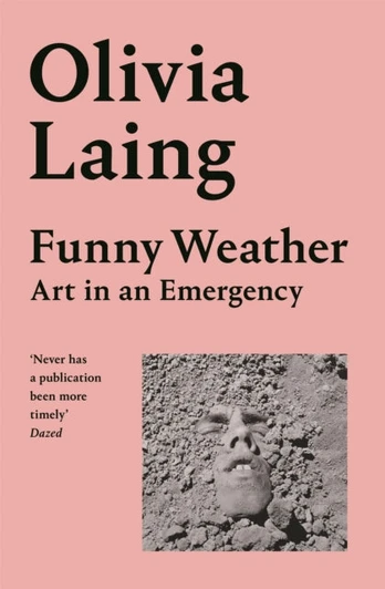 Funny Weather, Art in an Emergency
