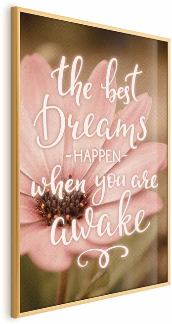 Artgeist Plakatas - The Best Dreams Happen When You Are Awake