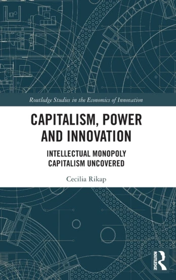 Capitalism, Power and Innovation