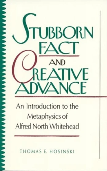 Stubborn Fact and Creative Advance