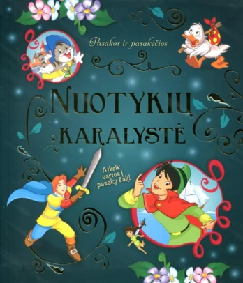 Nuotykių karalystė. Pasakos ir pasakėčios