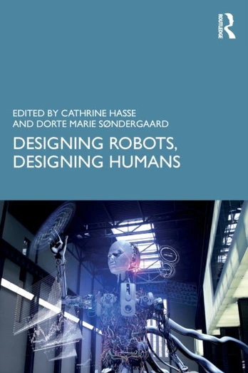 Designing Robots, Designing Humans