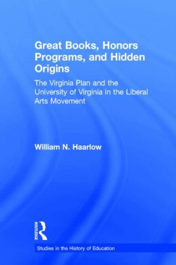 Great Books, Honors Programs, and Hidden Origins