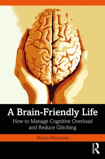 Brain-Friendly Life