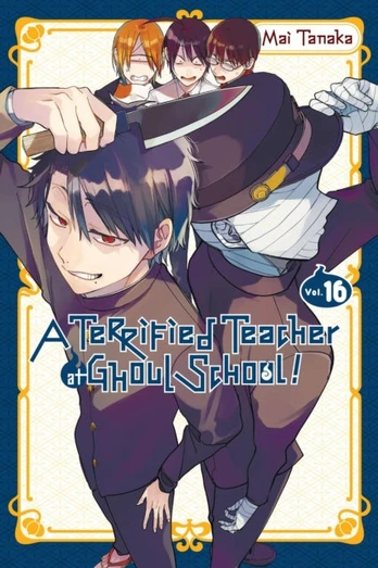 Terrified Teacher at Ghoul School!, Vol. 16