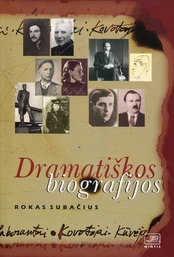 Dramatiškos biografijos