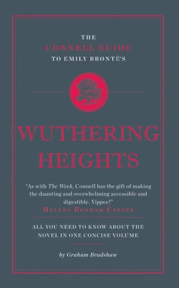 Connell Guide To Emily Bronte's Wuthering Heights