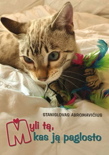 Myli tą, kas ją paglosto