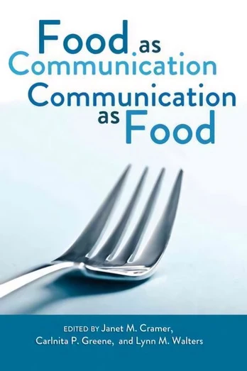 Food as Communication- Communication as Food New edition
