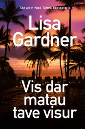 Vis dar matau tave visur kaina