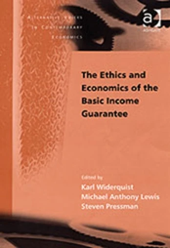 Ethics and Economics of the Basic Income Guarantee