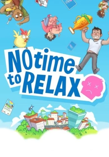 No Time to Relax PC